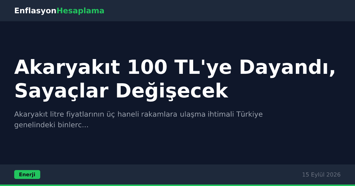 Akaryakıt 100 TL'ye Dayandı, Sayaçlar Değişecek