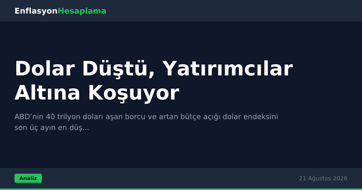 Dolar Düştü, Yatırımcılar Altına Koşuyor