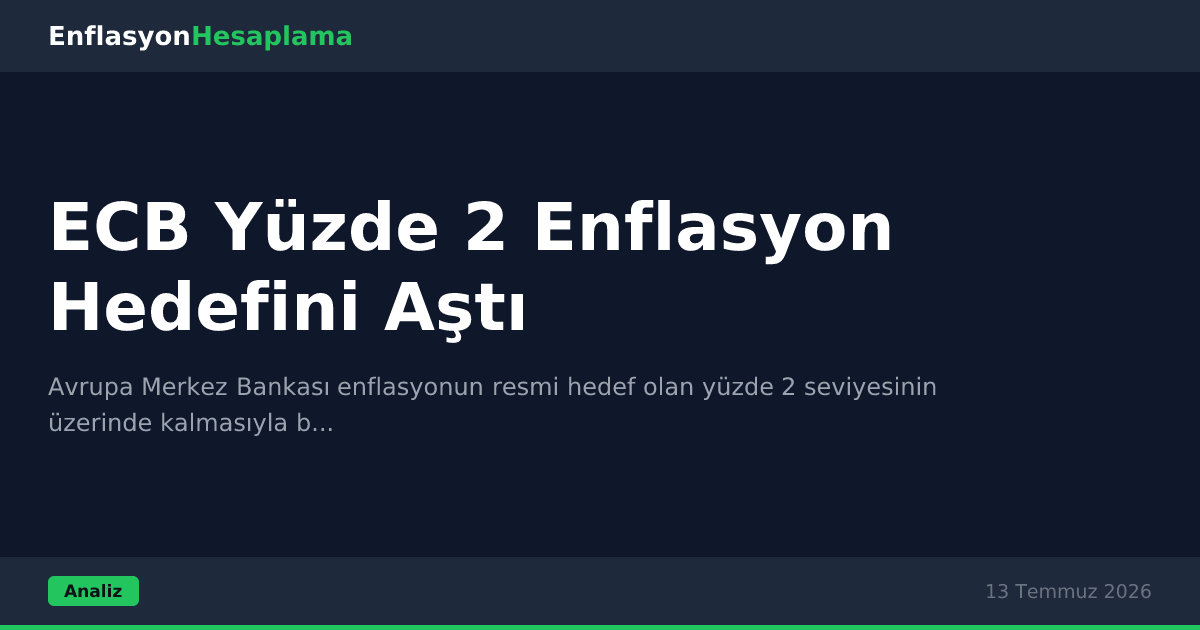 ECB Yüzde 2 Enflasyon Hedefini Aştı