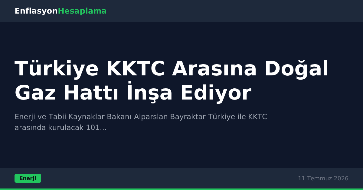 Türkiye KKTC Arasına Doğal Gaz Hattı İnşa Ediyor