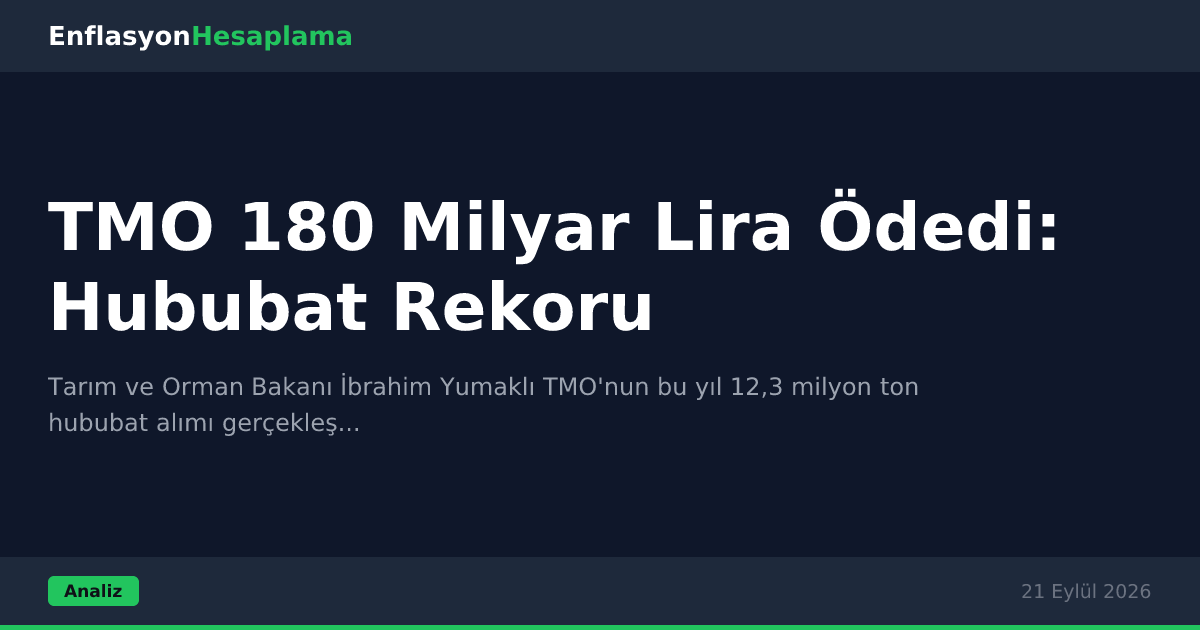 TMO 180 Milyar Lira Ödedi: Hububat Rekoru